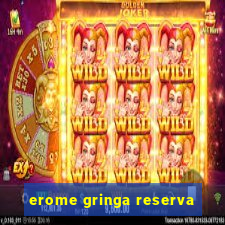 erome gringa reserva